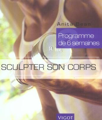 Couverture du livre « Sculpter son corps » de Anita Bean aux éditions Vigot