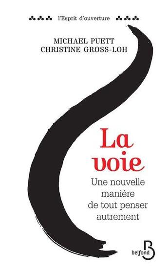 Couverture du livre « La voie » de Christine Gross-Loh et Michael J. Puett aux éditions Belfond