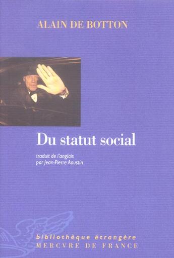 Couverture du livre « Du statut social » de Alain De Botton aux éditions Mercure De France