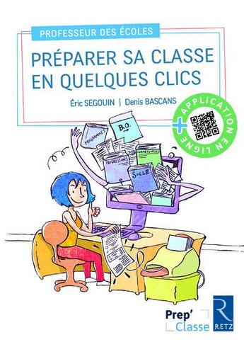 Couverture du livre « Préparer sa classe en quelques clics » de Eric Segouin et Denis Bascans aux éditions Retz