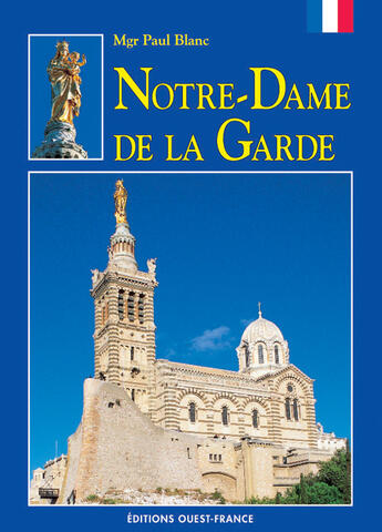 Couverture du livre « Notre-dame de la garde » de Blanc-Champollion aux éditions Ouest France