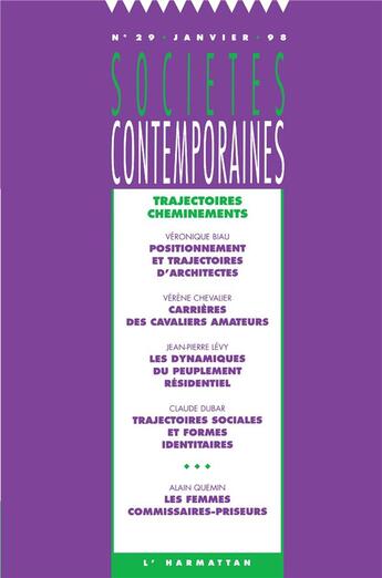 Couverture du livre « SOCIETES CONTEMPORAINES t.29 : trajectoires, cheminements » de Societes Contemporaines aux éditions L'harmattan