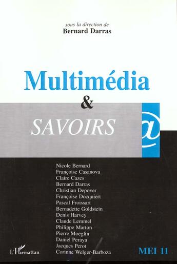 Couverture du livre « Multimédia et savoirs » de Bernard Darras aux éditions L'harmattan