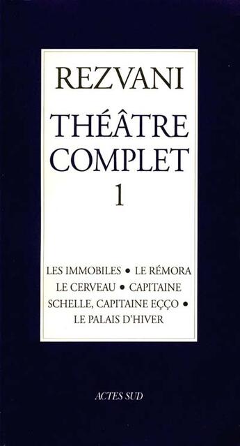 Couverture du livre « Theatre complet i » de Serge Rezvani aux éditions Actes Sud