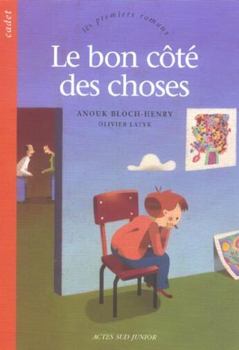 Couverture du livre « Bon cote des choses (le) » de Anouk Block-Henry aux éditions Actes Sud