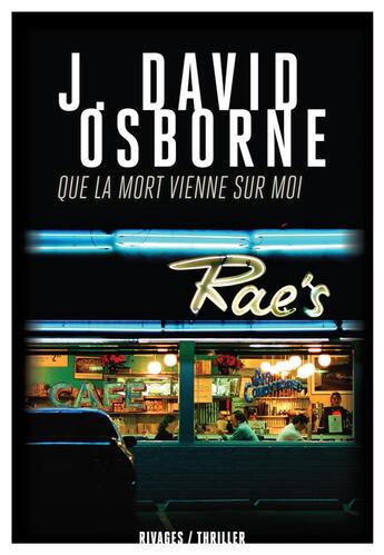 Couverture du livre « Que la mort vienne sur moi » de J. David Osborne aux éditions Rivages