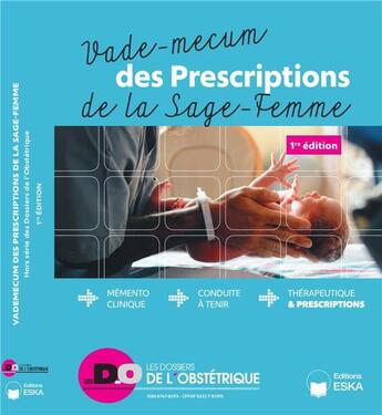 Couverture du livre « Vademecum des prescriptions de la sage-femme 2022 » de Eska aux éditions Eska