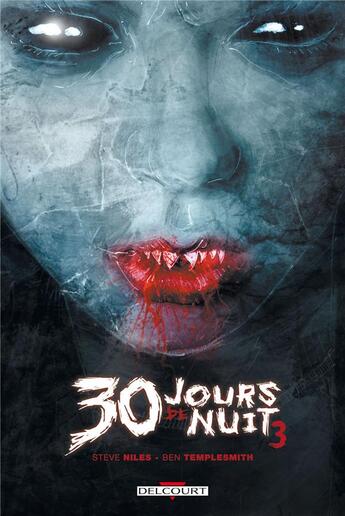 Couverture du livre « 30 jours de nuit Tome 3 : retour à Barrow » de Ben Templesmith et Steve Niles aux éditions Delcourt