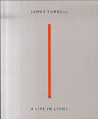 Couverture du livre « James turrell ; a life in light » de  aux éditions Somogy