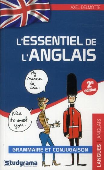 Couverture du livre « L'essentiel de l'anglais (2e édition) » de Axel Delmotte aux éditions Studyrama