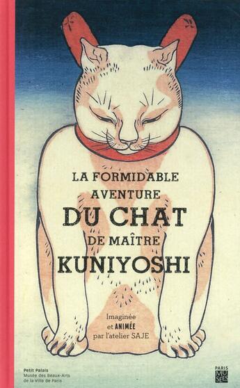 Couverture du livre « La formidable aventure du chat de maître Kuniyoshi » de  aux éditions Paris-musees