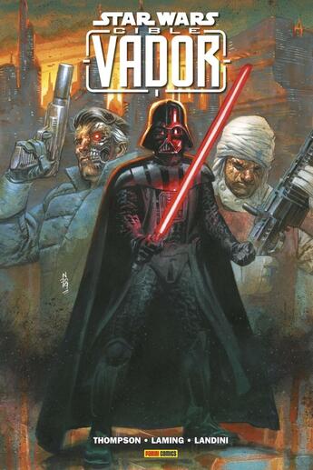 Couverture du livre « Star Wars : cible : vador » de Robbie Thompson et Marc Laming et Stefano Landini aux éditions Panini