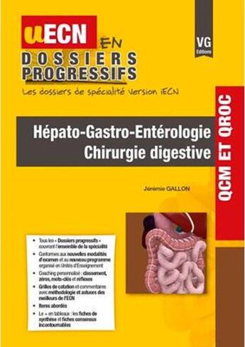 Couverture du livre « UECN EN DOSSIERS PROGRESSIFS HEPATO GASTRO ENTEROLOGIE » de J. Gallon aux éditions Vernazobres Grego