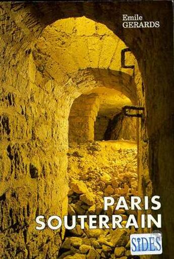 Couverture du livre « Paris Souterrain » de Emile Gérards aux éditions Magnard