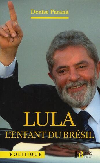 Couverture du livre « Lula ; l'enfant du Brésil » de Denise Parana aux éditions Les Peregrines