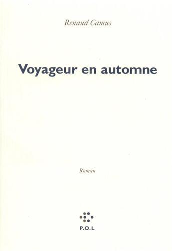 Couverture du livre « Voyageur en automne » de Renaud Camus aux éditions P.o.l