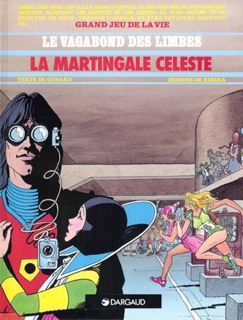 Couverture du livre « Le vagabond des limbes t.17 ; la martingale céleste » de Christian Godard et Julio Ribera aux éditions Dargaud