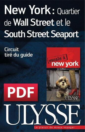 Couverture du livre « New York quartier de Wall Street et South Street Seaport » de  aux éditions Ulysse