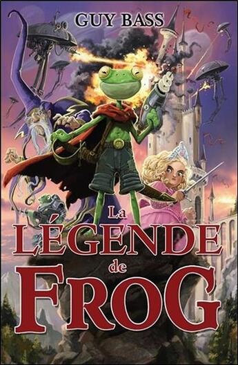 Couverture du livre « La légende de Frog t.1 » de Guy Bass aux éditions Ada
