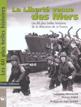 Couverture du livre « La liberte venue de mers » de Catherine Trouiller aux éditions Timee