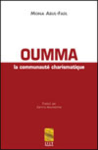 Couverture du livre « Oumma ; la communauté charismatique » de Mona Abul-Fadl aux éditions Pensee Islamique