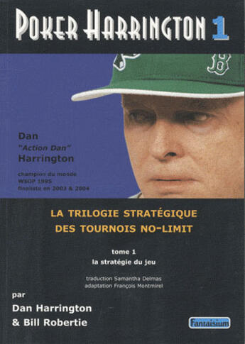 Couverture du livre « Poker Harrington t.1 » de Dan Harrington et Bill Robertie aux éditions Montmirel