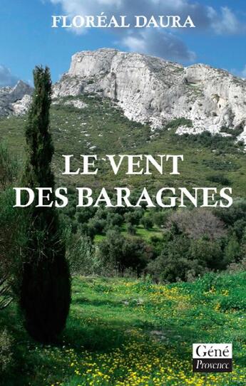 Couverture du livre « Le vent des baragnes » de Floreal Daura aux éditions Jean-marie Desbois - Geneprove