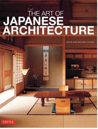 Couverture du livre « The art of japanese architecture (paperback) » de Young aux éditions Tuttle