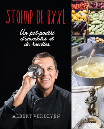 Couverture du livre « Stoemp de BXXL ; un pot-pourri d'anecdotes et de recettes » de Albert Verdeyen aux éditions Lannoo