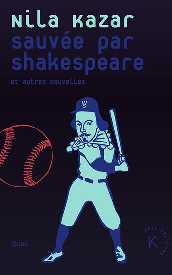 Couverture du livre « Sauvée par Shakespeare et autres nouvelles » de Nila Kazar aux éditions Itil Editions