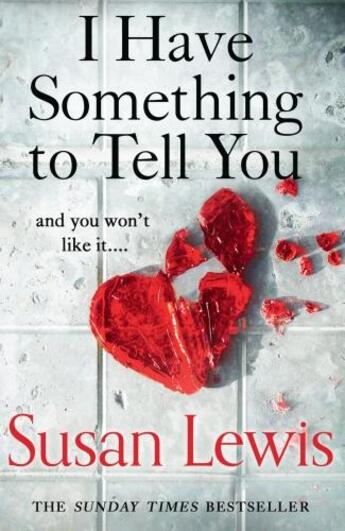 Couverture du livre « I HAVE SOMETHING TO TELL YOU » de Susan Lewis aux éditions Harper Collins Uk