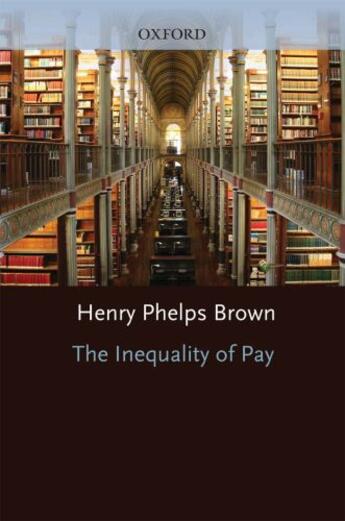 Couverture du livre « The Inequality of Pay » de Henry Phelps Brown aux éditions Oxford University Press Uk