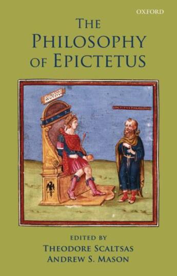 Couverture du livre « The Philosophy of Epictetus » de Theodore Scaltsas aux éditions Oup Oxford