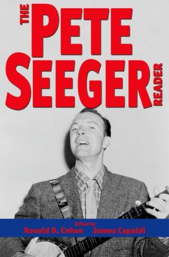 Couverture du livre « The pete seeger reader » de Ronald D. Cohen aux éditions Oxford Up Elt