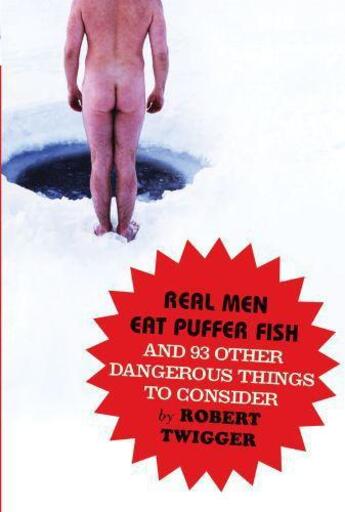 Couverture du livre « Real Men Eat Puffer Fish » de Robert Twigger aux éditions Orion Digital