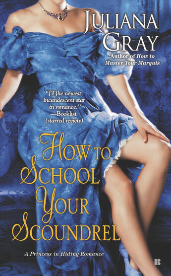 Couverture du livre « How to School Your Scoundrel » de Gray Juliana aux éditions Penguin Group Us