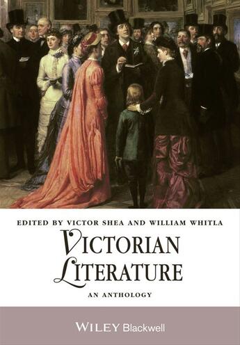 Couverture du livre « Victorian Literature » de William Whitla et Victor Shea aux éditions Wiley-blackwell