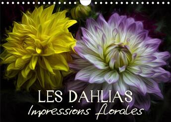 Couverture du livre « Les dahlias impressions florales calendrier mural 2020 din a4 horizontal - egayez votre quotidien ca (édition 2020) » de Vronja Photon aux éditions Calvendo