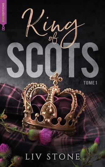 Couverture du livre « King of Scots Tome 1 » de Liv Stone aux éditions Hlab