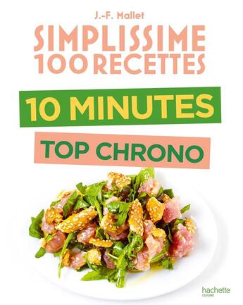 Couverture du livre « Simplissime : 100 recettes : 10 minutes top chrono » de Jean-Francois Mallet aux éditions Hachette Pratique