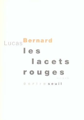 Couverture du livre « Les lacets rouges » de Lucas Bernard aux éditions Seuil