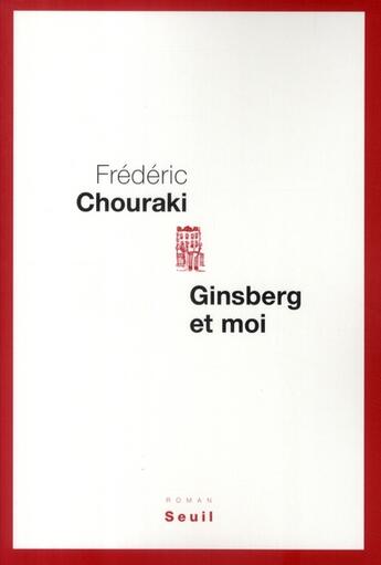 Couverture du livre « Ginsberg et moi » de Frederic Chouraki aux éditions Seuil