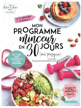 Couverture du livre « Mon programme minceur 30 jours (ou presque) » de Guillaume Czerw et Laura Altieri aux éditions Larousse