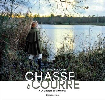 Couverture du livre « Chasse à courre ; à la croisee des mondes » de Celine Anaya Gautier aux éditions Flammarion