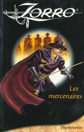 Couverture du livre « Zorro, les mercenaires - - des 8 ans » de Dominique Mathieu aux éditions Pere Castor