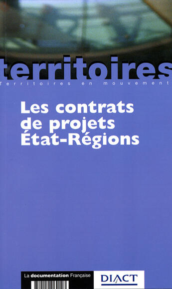 Couverture du livre « Les contrats de projets état-régions » de  aux éditions Documentation Francaise