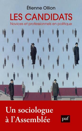 Couverture du livre « Les candidats : novices et professionnels en politique » de Etienne Ollion aux éditions Puf