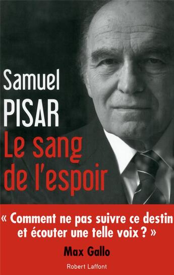 Couverture du livre « Le sang de l'espoir » de Samuel Pisar aux éditions Robert Laffont