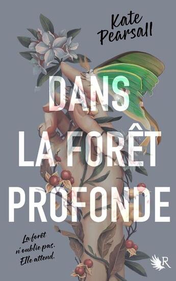 Couverture du livre « Dans la forêt profonde » de Kate Pearsall aux éditions Robert Laffont