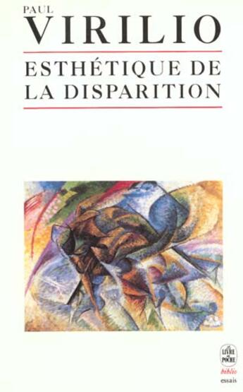 Couverture du livre « Esthetique de la disparition » de Virilio-P aux éditions Le Livre De Poche